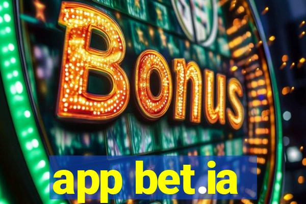 app bet.ia